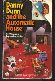 Danny Dunn and the Automatic House (Danny Dunn, Bk 9)