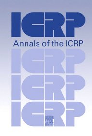 ICRP Publication 115: Lung Cancer Risk from Radon and Progeny: Annals of the ICRP Volume 40 Issue 1, 1e (International Commission on Radiological Protection)