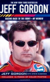 Jeff Gordon : Racing Back to the Front--My Memoir