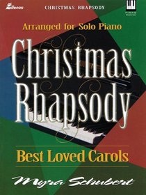 Christmas Rhapsody: Best Loved Carols Arranged for Solo Piano (Lillenas Publications)
