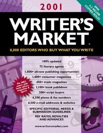Writer's Market 2001: 8000 Editors Who Buy What You Write (Writer's Market)