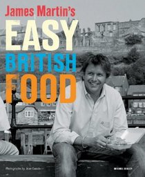 James Martin's Easy British Food (Mitchell Beazley Food)