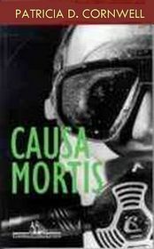 Causa Mortis (Cause of Death, Kay Scarpetta, Bk 7) (Portuguese Edition)