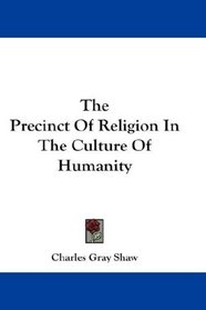 The Precinct Of Religion In The Culture Of Humanity