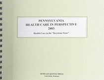 Pennsylvania Health Care in Perspective 2003