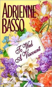 To Wed a Viscount (Sainthill-Barrington, Bk 1)
