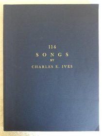 114 Songs by Charles Ives