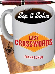 Sip & Solve: Easy Crosswords (Sip & Solve Series)