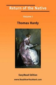 Return of the Native Volume I [EasyRead Edition]