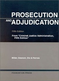 Prosecution and Adjudication (University Casebook)