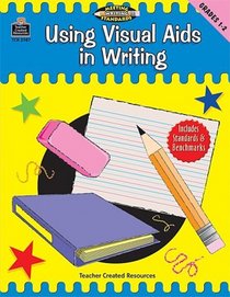 Enhancing Writing with Visuals, Grades 1-2 (Meeting Writing Standards Series)
