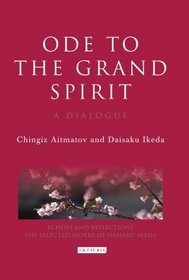 Ode to the Grand Spirit: A Dialogue (Echoes and Reflections)
