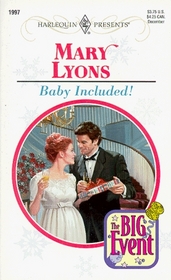 Baby Included! (Big Event) (Harlequin Presents, No 1997)