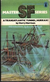 Transatlantic Tunnel, Hurrah!