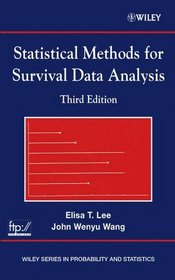 Statistical Methods for Survival Data Analysis (Wiley Series in Probability and Statistics)