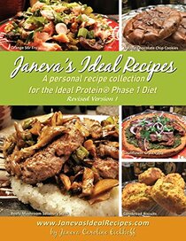 Janeva's Ideal Recipes: A Personal Recipe Collection for the Ideal Protein Phase 1 Diet (Revised Version 1)