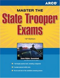 Master the State Trooper Exam 15th edition (State Trooper Exam)
