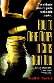 How to Make Money in Coins Right Now