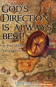 God's Direction is Always Best!