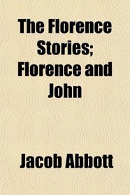 The Florence Stories; Florence and John