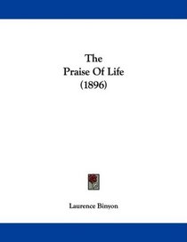 The Praise Of Life (1896)