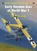 Early German Aces of World War I (Aircraft of the Aces)