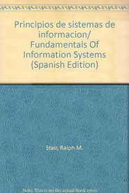 Principios de sistemas de informacion/ Fundamentals Of Information Systems (Spanish Edition)