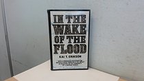 In the wake of the flood