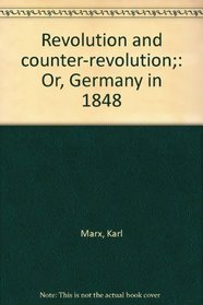 Revolution and Counter Revolution