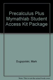 Precalculus plus MyMathLab Student Access Kit Package (4th Edition)