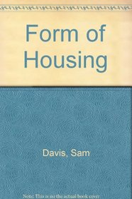 The Form of Housing
