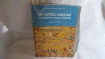 The Cultural Landscape, an Introduction to Human Geography Custom Edition for Western Oregon University