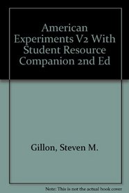 American Experiments V2 With Student Resource Companion 2nd Edition