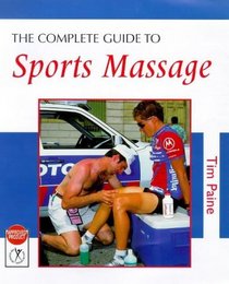 The Complete Guide to Sports Massage