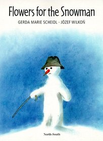 Flowers for the Snowman (North-South Paperback)