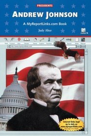 Andrew Johnson: A Myreportlinks.Com Book (Presidents)