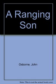 A Ranging Son