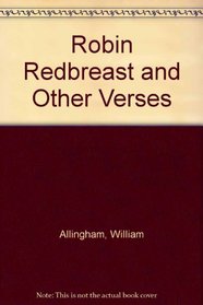 Robin Redbreast and Other Verses