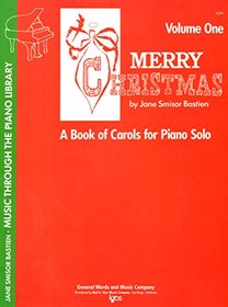 Merry Christmas: A Book of Carols for Piano Solo (Volume One)