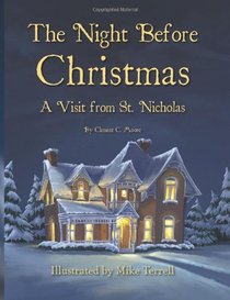 The Night Before Christmas: A Visit From St. Nicholas