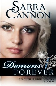 Demons Forever (The Shadow Demons Saga) (Volume 6)