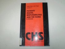Patients' Rights, Responsibilities and the Nurse (Central Health Studies)