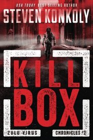 Kill Box (The Zulu Virus Chronicles) (Volume 2)