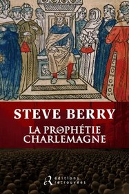 La Prophétie Charlemagne (French Edition)