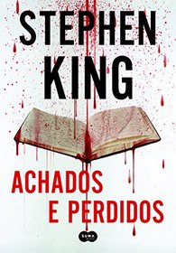 Achados e Perdidos (Finder Keepers) (Bill Hodges, Bk 2) (Portuguese Edition)