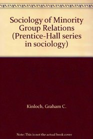 Sociology of Minority Group Relations (Prentice-Hall series in sociology)