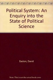 Political System: An Enquiry into the State of Political Science