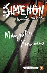 Maigret's Memoirs (Inspector Maigret)