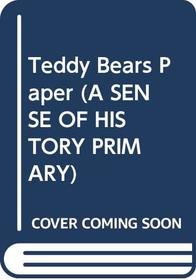 Teddy Bears (Sense of History)