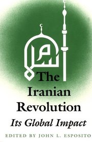 The Iranian Revolution: Its Global Impact